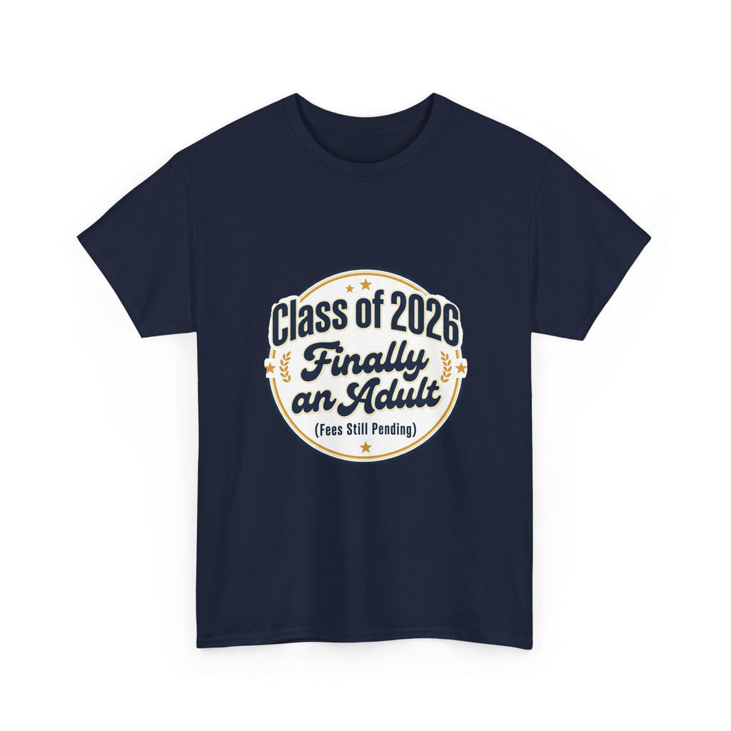 Class of 2026 “Finally an Adult” T‑Shirt — Graduation Novelty Tee