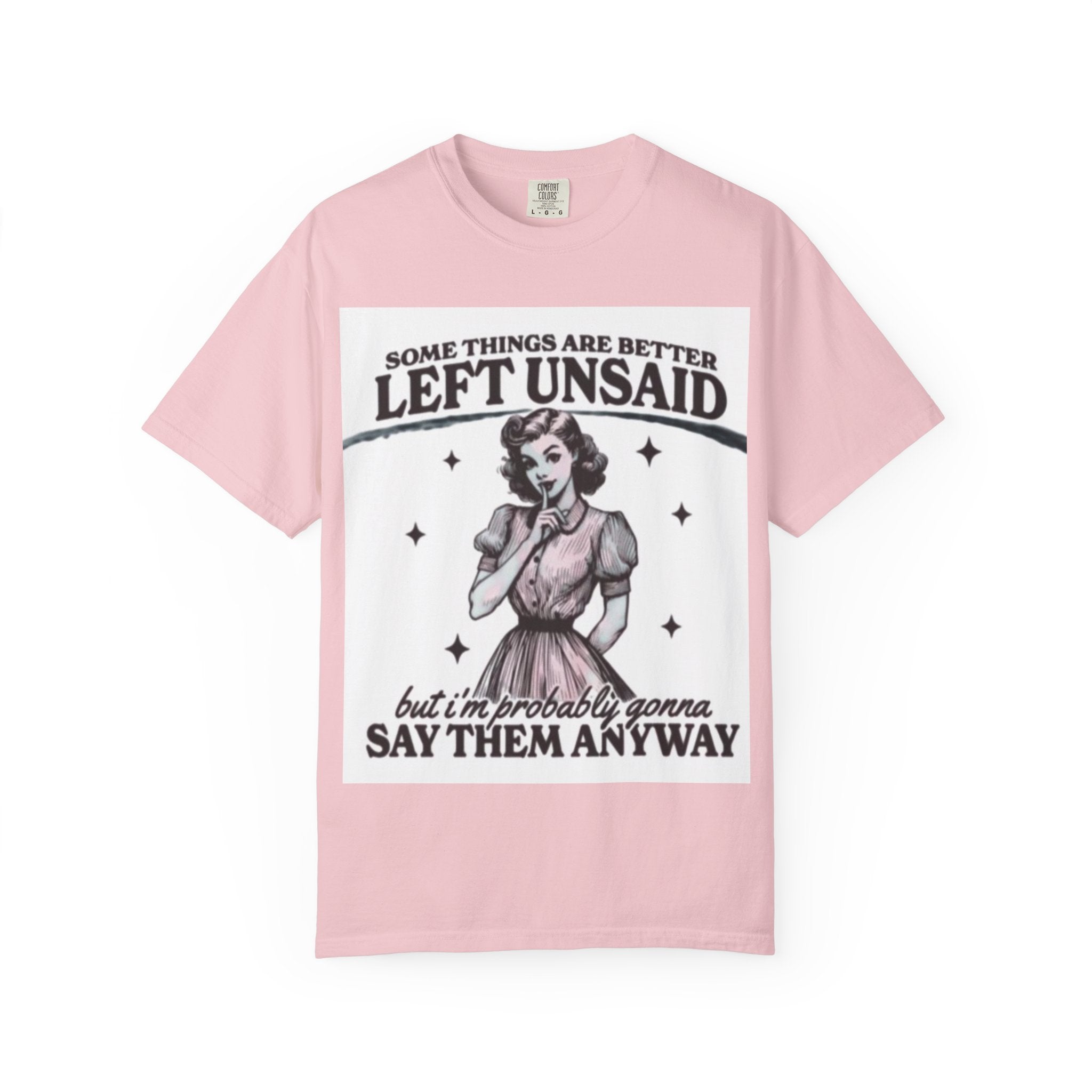 Vintage-Inspired Graphic T-Shirt – "Some Things Are Better Left Unsaid" Sassy Retro Tee