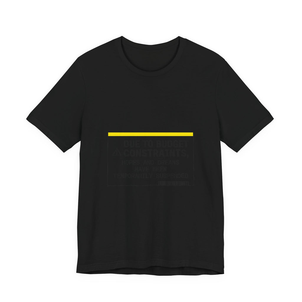 Due to Budget Constraints Tee | cost of living crisis, receipt aesthetic