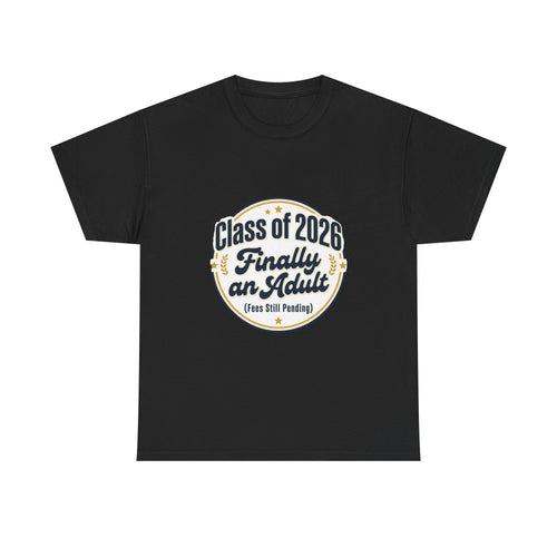 Class of 2026 “Finally an Adult” T‑Shirt — Graduation Novelty Tee