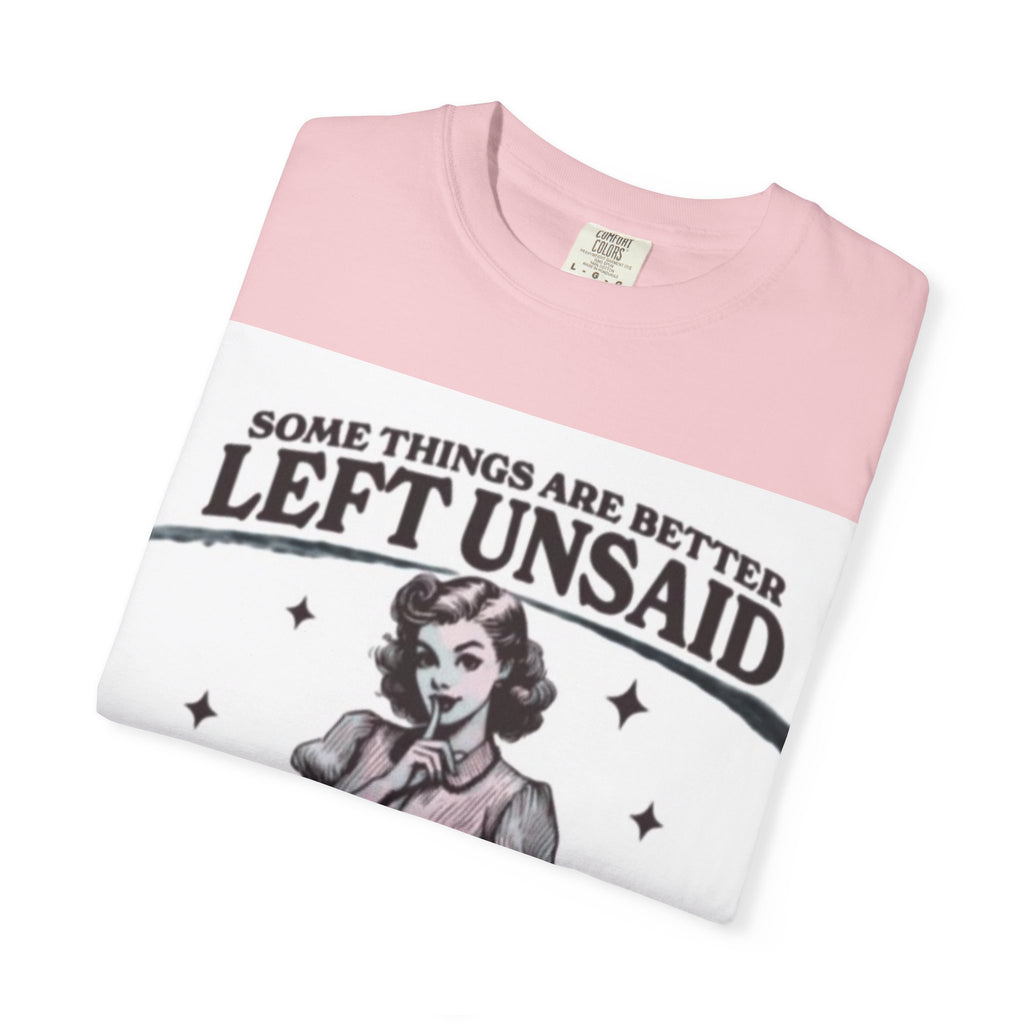 Vintage-Inspired Graphic T-Shirt – "Some Things Are Better Left Unsaid" Sassy Retro Tee