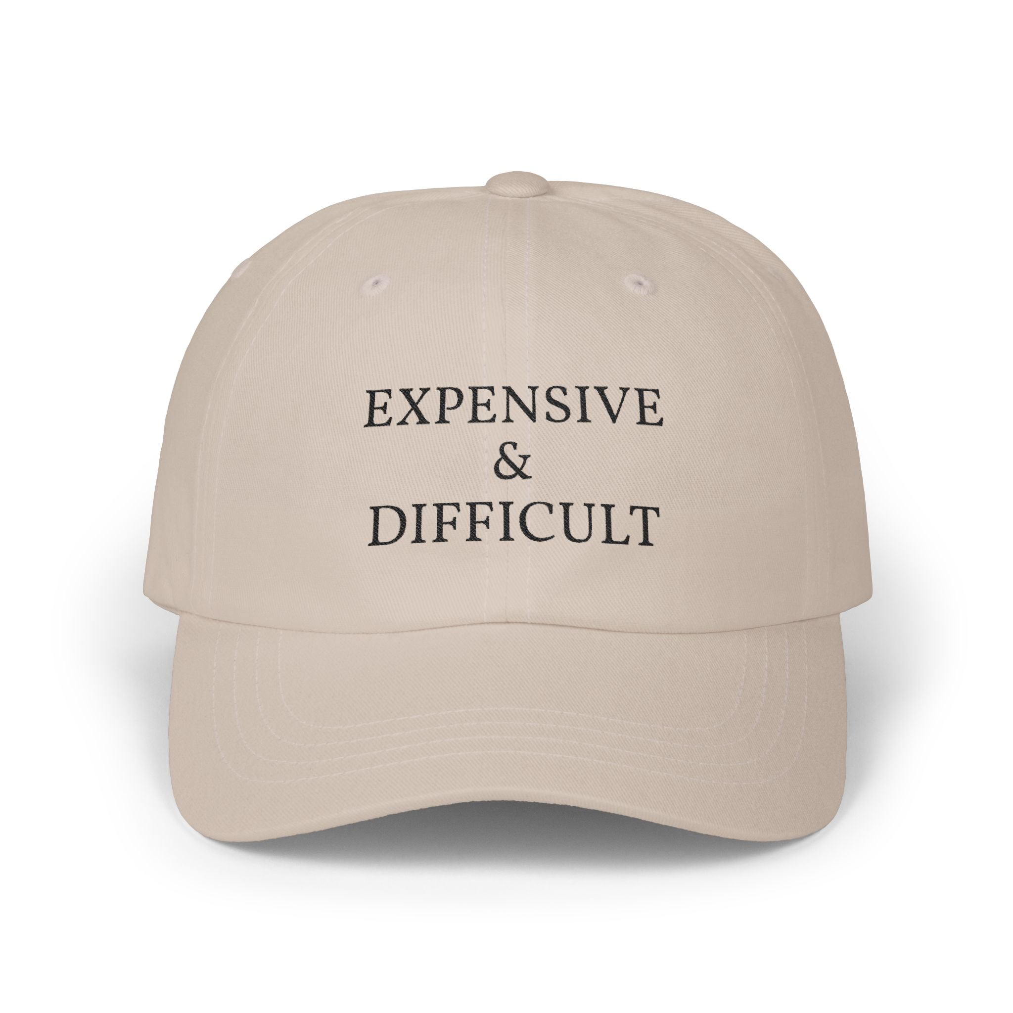 Dad Cap — "Expensive & Difficult" Embroidered White Baseball Hat