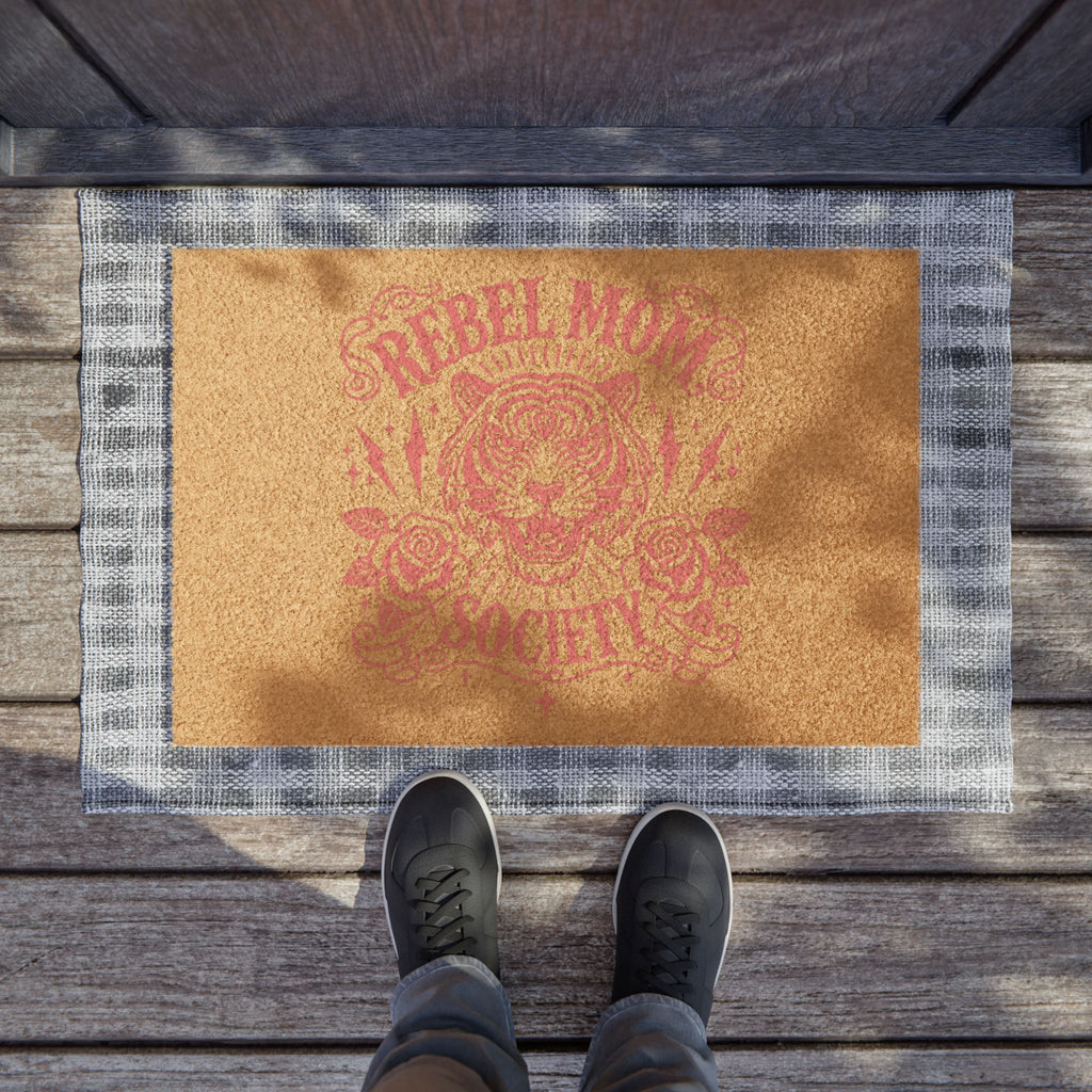 Rebel Mom: Welcome to the Wild Side Doormat