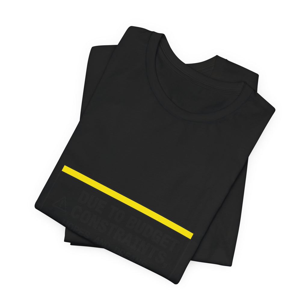 Due to Budget Constraints Tee | cost of living crisis, receipt aesthetic