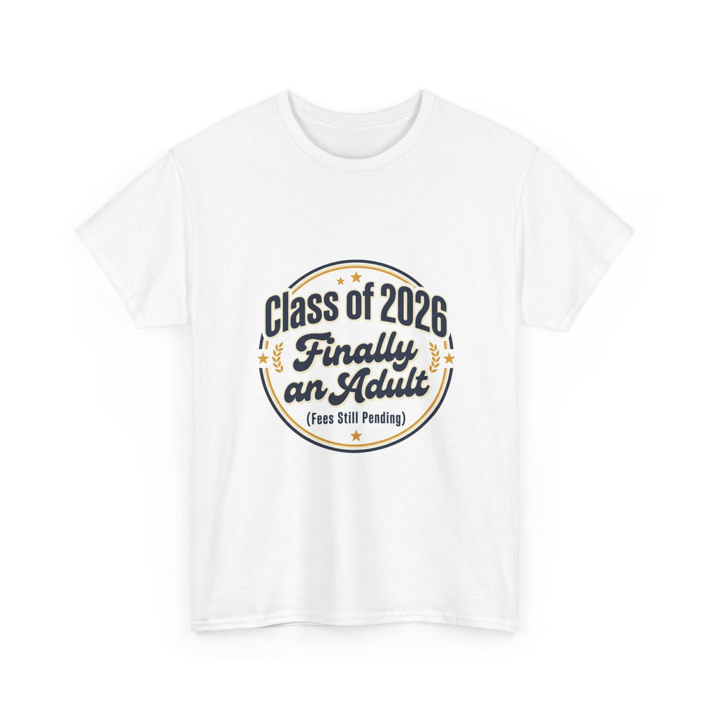 Class of 2026 “Finally an Adult” T‑Shirt — Graduation Novelty Tee