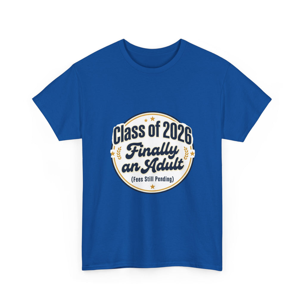 Class of 2026 “Finally an Adult” T‑Shirt — Graduation Novelty Tee