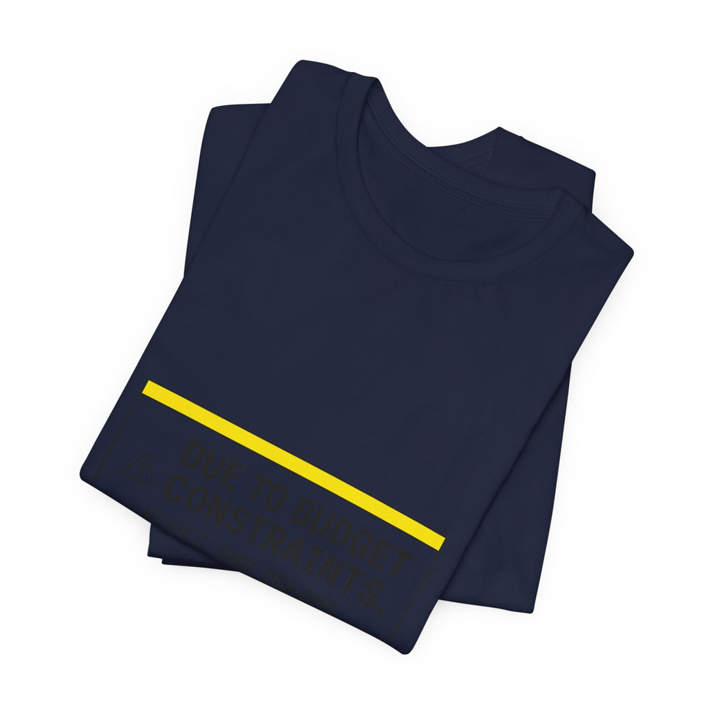 Due to Budget Constraints Tee | cost of living crisis, receipt aesthetic