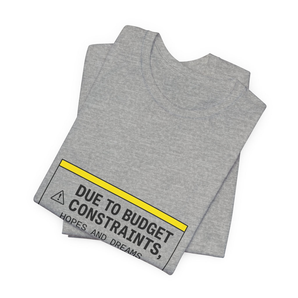 Due to Budget Constraints Tee | cost of living crisis, receipt aesthetic