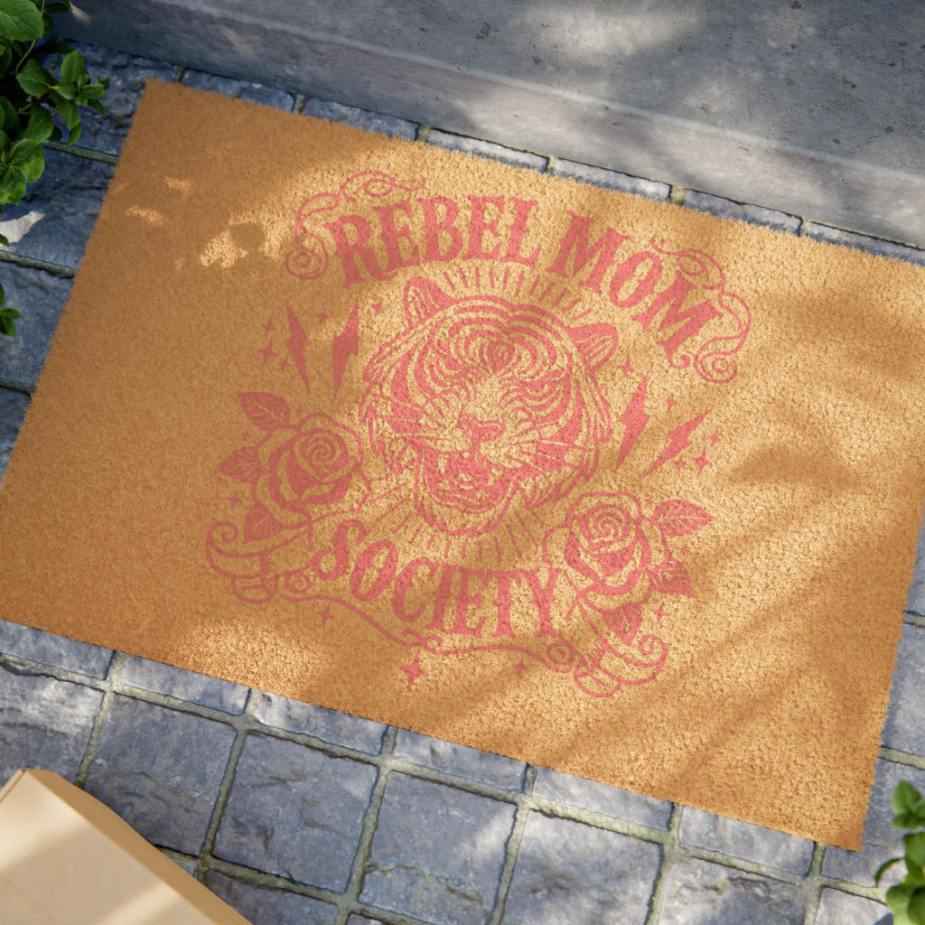 Rebel Mom: Welcome to the Wild Side Doormat