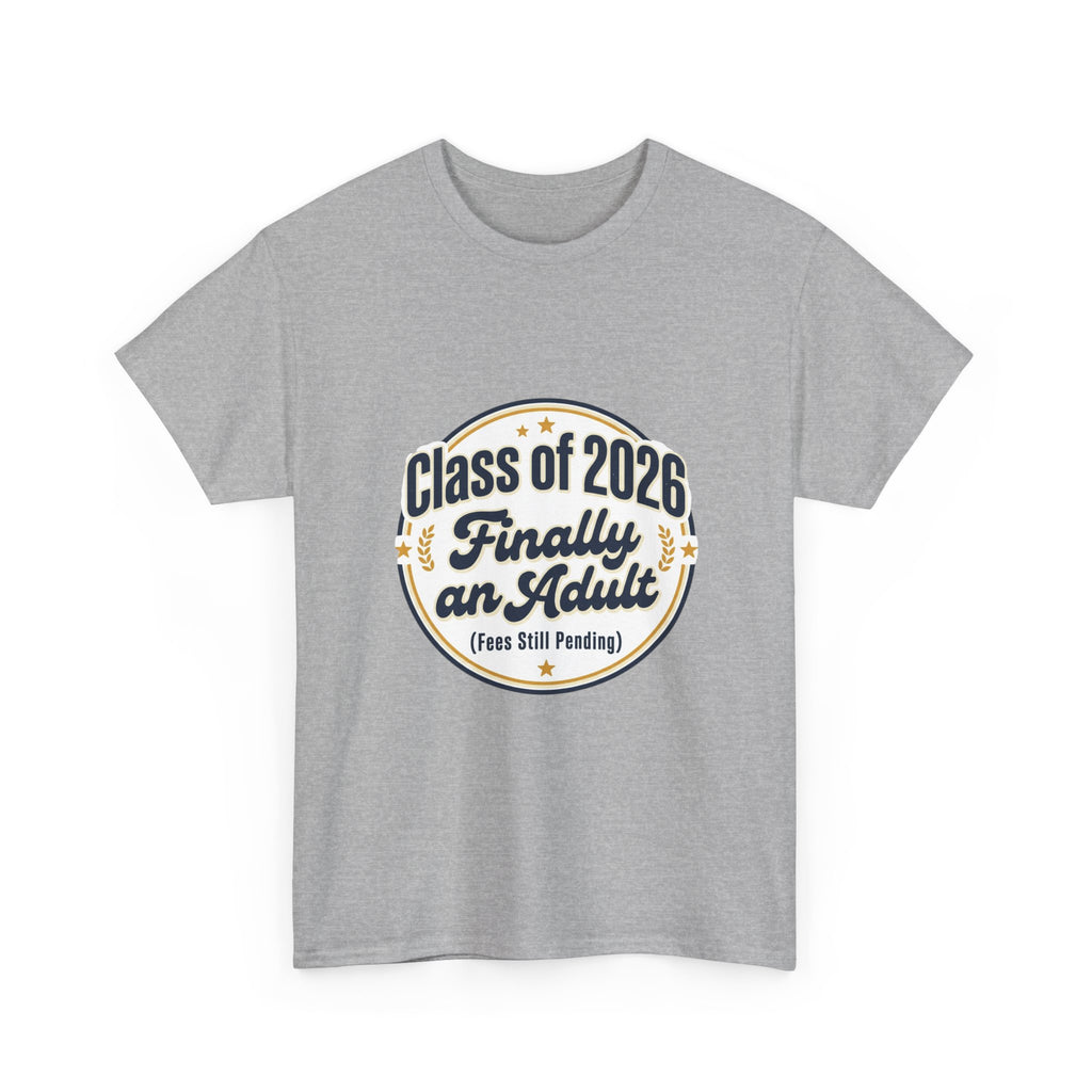 Class of 2026 “Finally an Adult” T‑Shirt — Graduation Novelty Tee