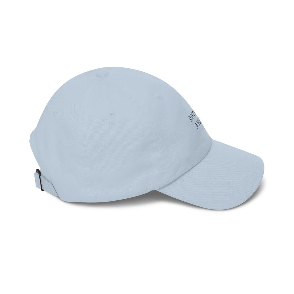 "Just Need a Vodka" Embroidered Hat