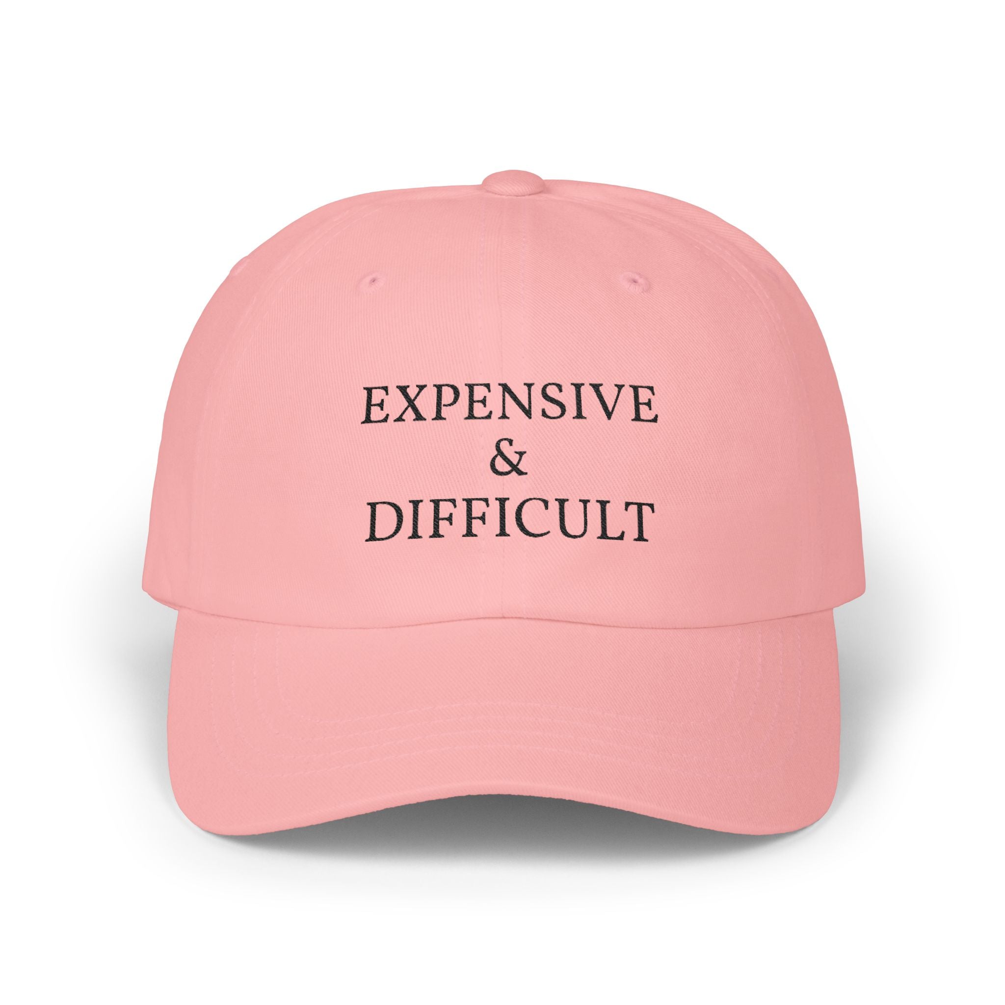 Dad Cap — "Expensive & Difficult" Embroidered White Baseball Hat