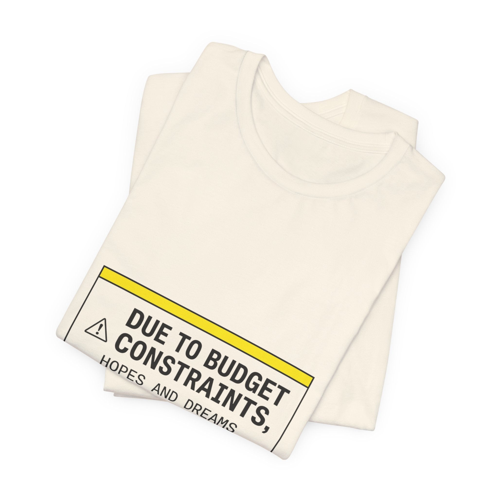 Due to Budget Constraints Tee | cost of living crisis, receipt aesthetic