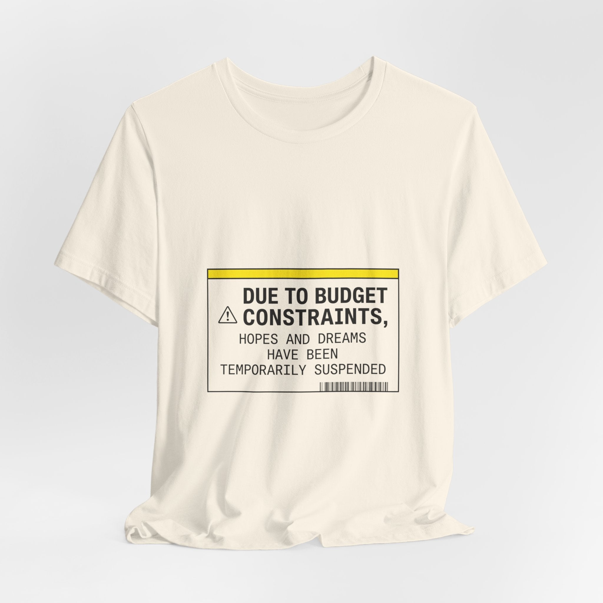 Due to Budget Constraints Tee | cost of living crisis, receipt aesthetic