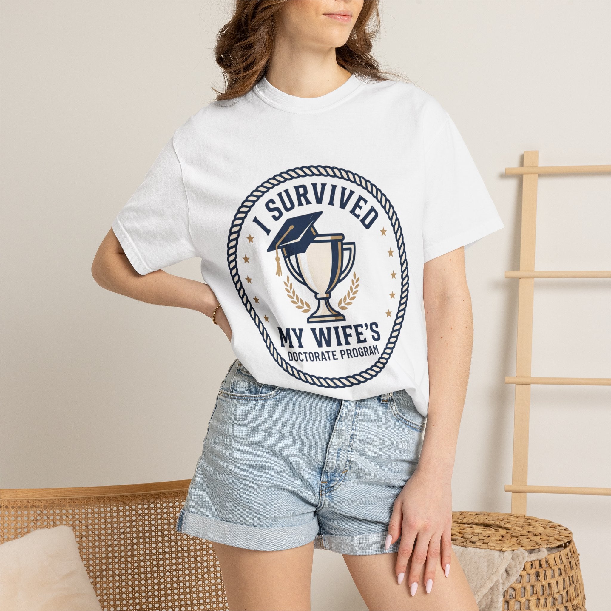 I Survived My Wife's Doctorate Program T-Shirt — Funny Graduation Gift for Husband